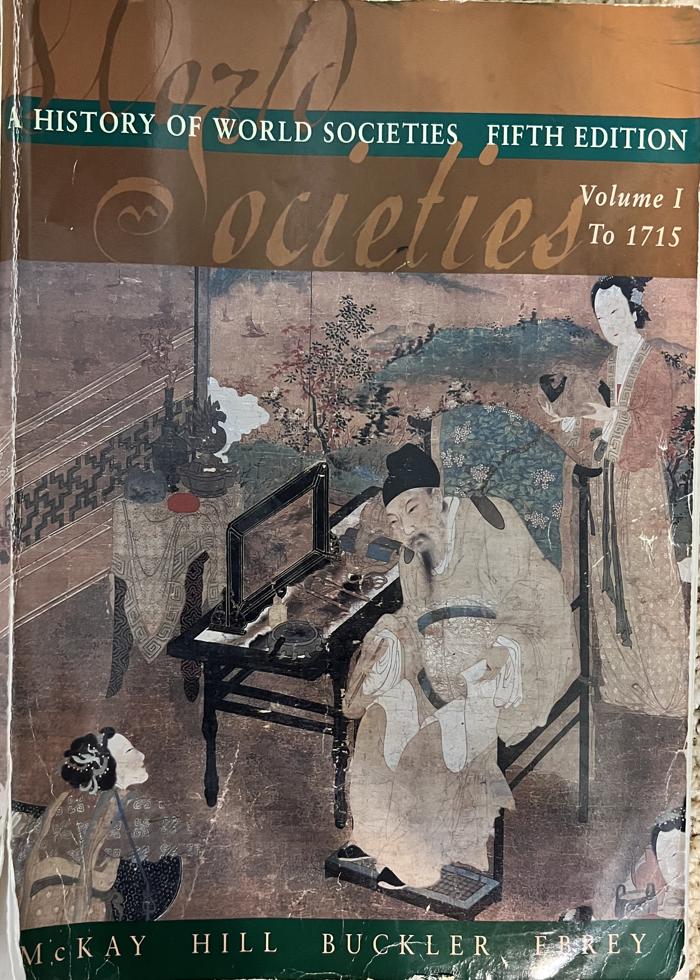 A History of World Societies, Fifth Edition, Vol. 1