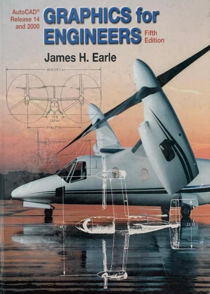 Graphics for Engineers, 5th Edition, James H. Earle, Textbook