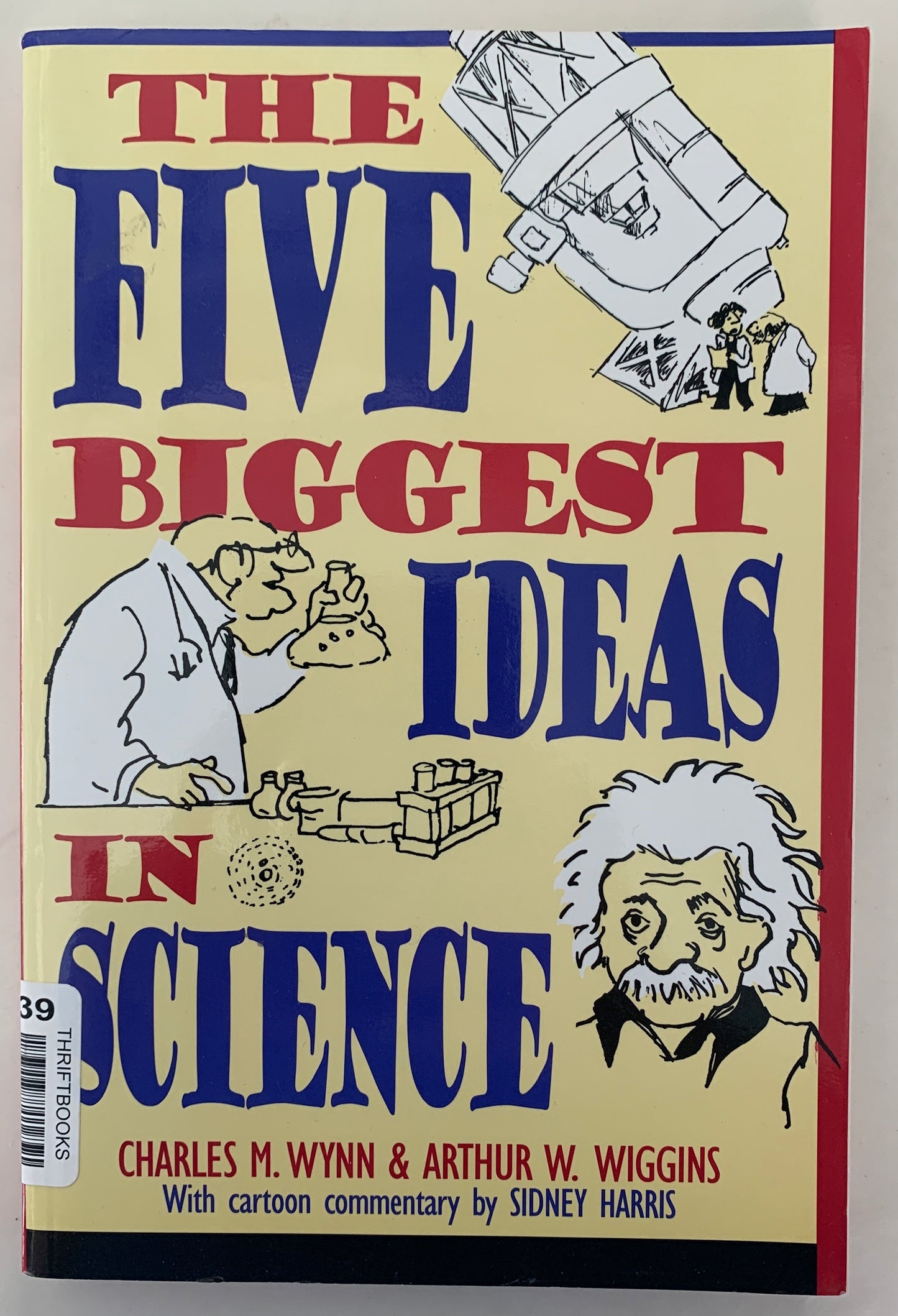 The Five Biggest Ideas in Science