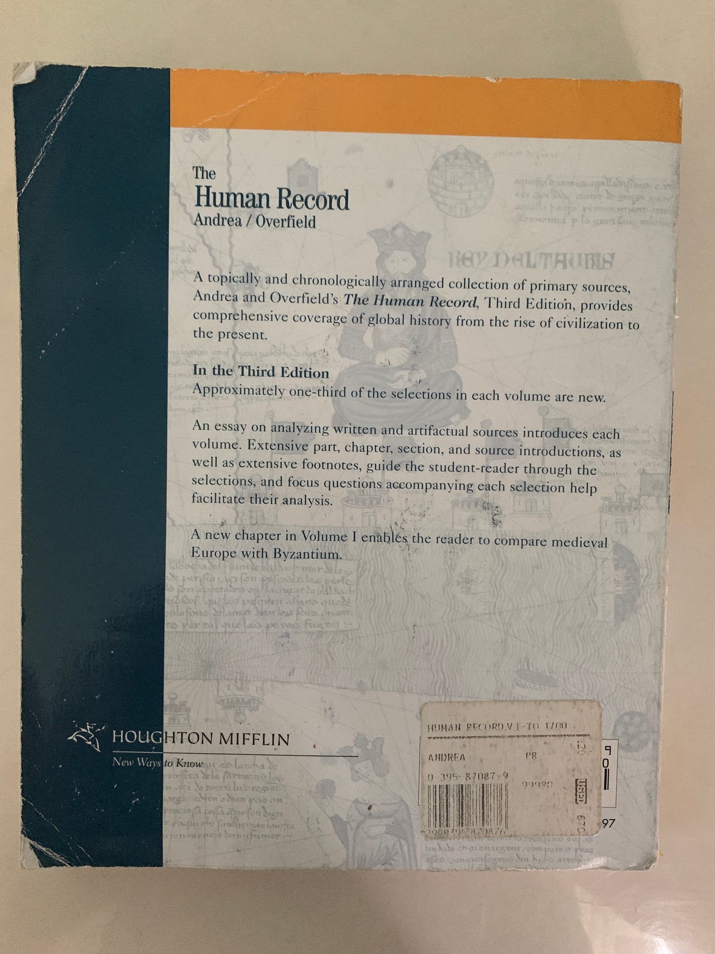 The Human Record: Sources of Global History (Vol. 1: To 1700, Third Edition)