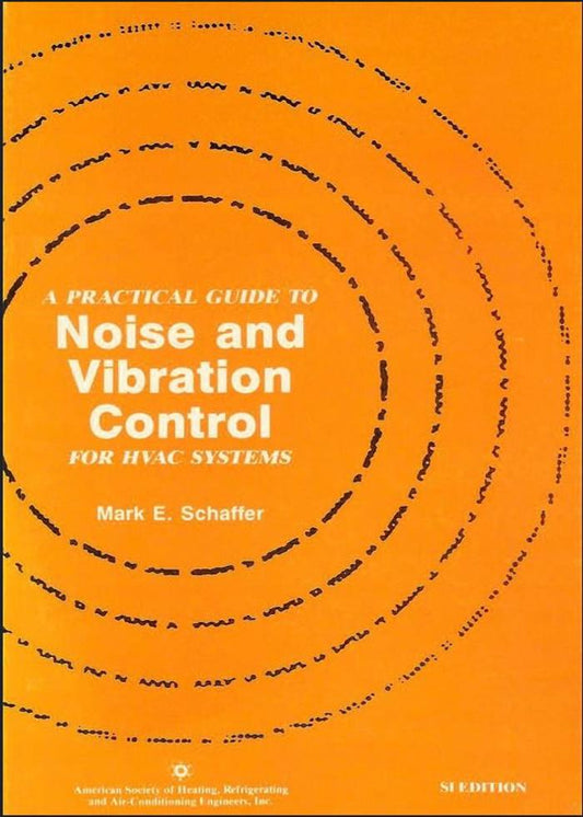 A Practical Guide to Noise and Vibration Control for HVAC Systems