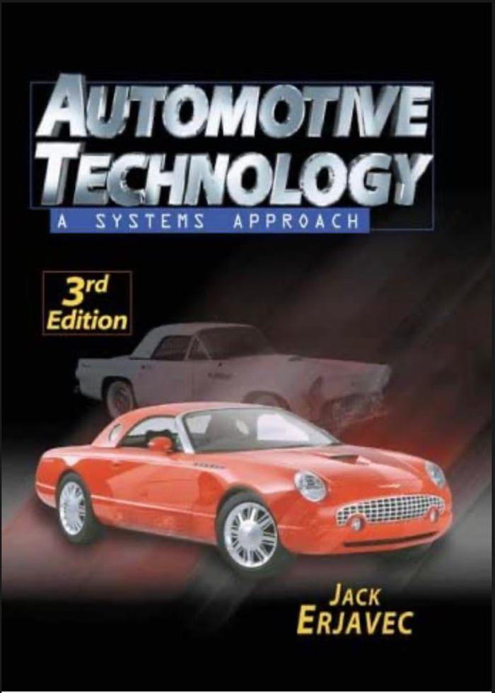 Automotive Technology: A Systems Approach, 3rd Edition, by Jack Erjavec