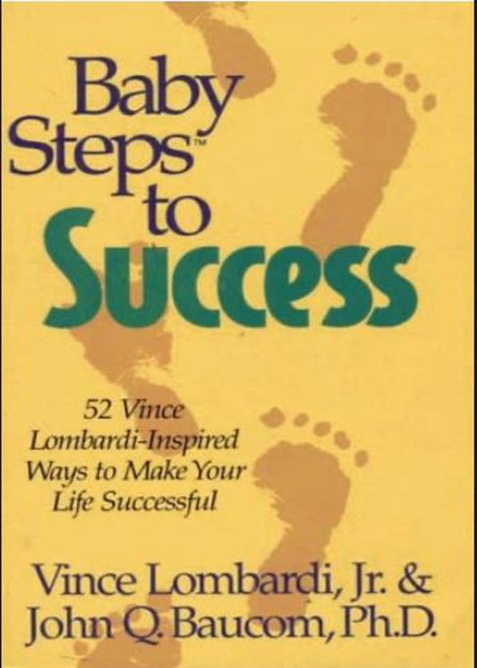 Baby Steps to Success by Dr. John Q. Baucom