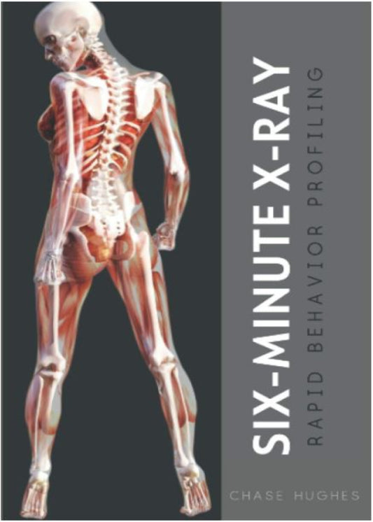 Book cover of 'Six-Minute X-Ray: Rapid Behavior Profiling' with an x-ray image of a human body on a gray background.