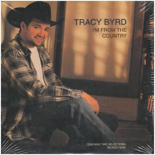 Tracy Byrd: I'm From the Country Single (New)