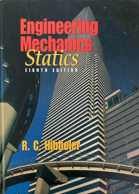 Engineering Mechanics Statics Eighth Edition by R.C. Hibbeler Textbook