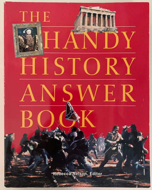 The Handy History Answer Book