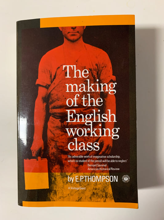 The Making of the English Working Class (New)