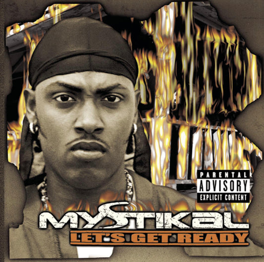 Mystikal: Let’s Get Ready