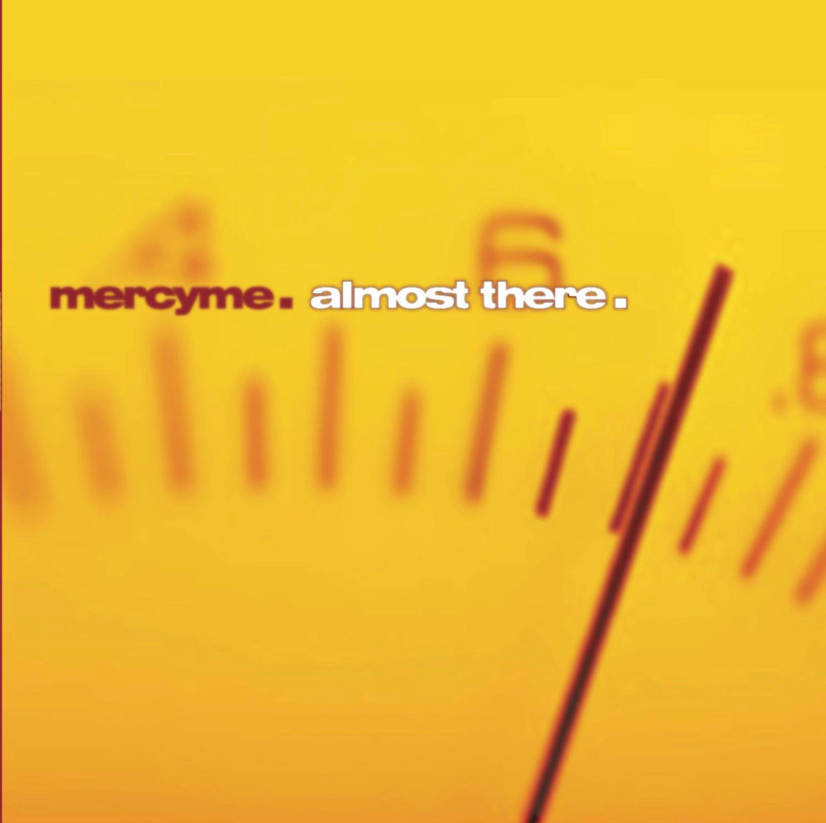 Mercy Me: Almost There