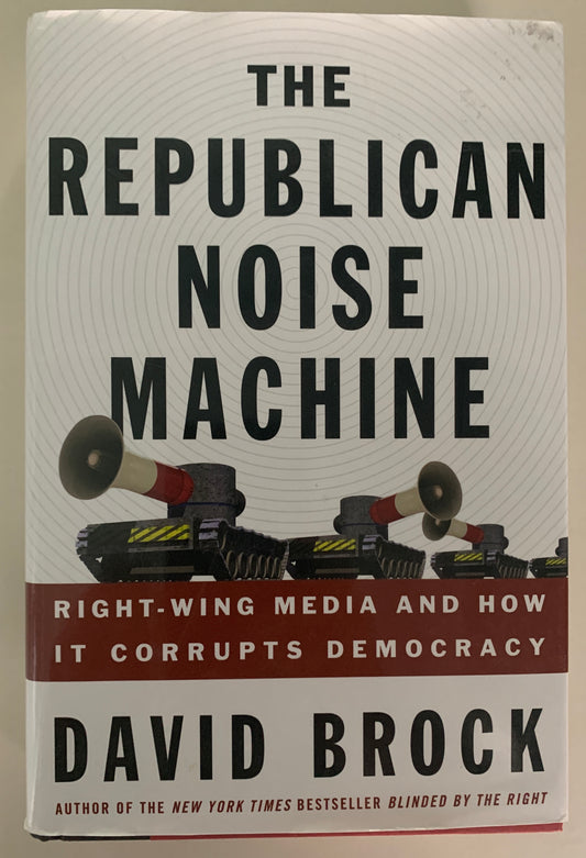 The Republican Noise Machine